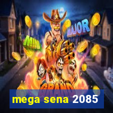 mega sena 2085